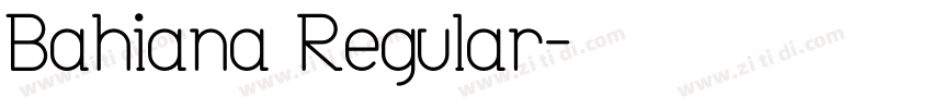 Bahiana Regular字体转换